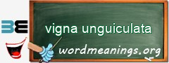 WordMeaning blackboard for vigna unguiculata